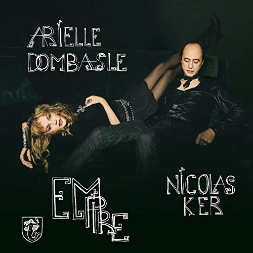 Arielle Dombasle & Nicol Ker - Empire von WRASSE RECORDS