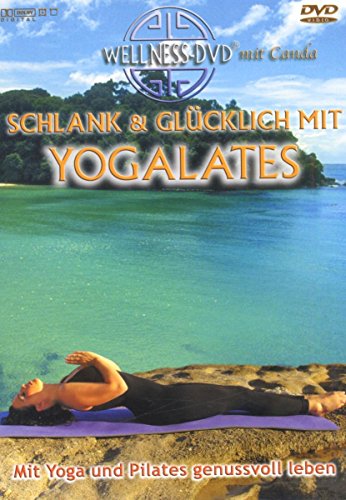 Schlank & glücklich mit Yogalates - Mit Yoga und Pilates genussvoll leben von WVG MEDIEN