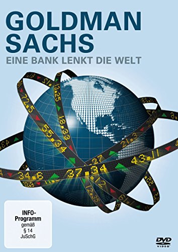 Goldman Sachs - Eine Bank lenkt die Welt von Polyband