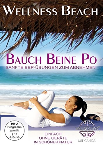 Wellness Beach: Bauch Beine Po - Sanfte BBP-Übungen zum Abnehmen von WVG Medien