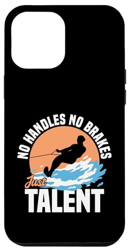 Wakeboardbrett Just Talent Wakeboarder Wakesurfbrett Hülle für iPhone 12 Pro Max von Wakeboarding Outfit for Wakesurfing Fans