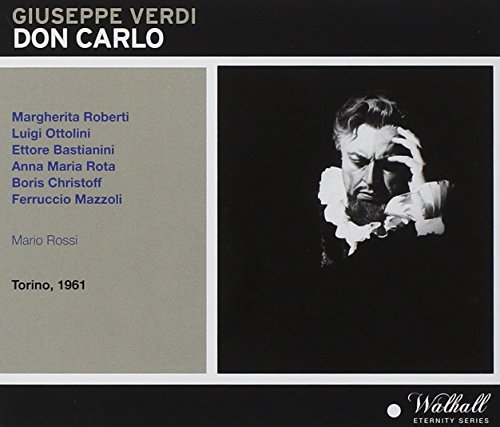 Don Carlo: Roberti-Ottolini-Bastianini-R Don Carlo: Roberti-Ottolini-Bastianini-R von Walhall Eternity Series