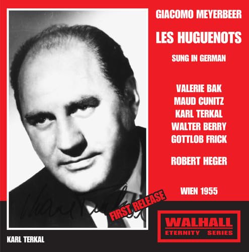 Giacomo Meyerbeer: Les Huguenots Giacomo Meyerbeer: Les Huguenots von Walhall Eternity Series
