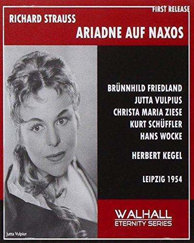 Ariadne auf Naxos: Friedland-Vulpius-Zie von Walhall