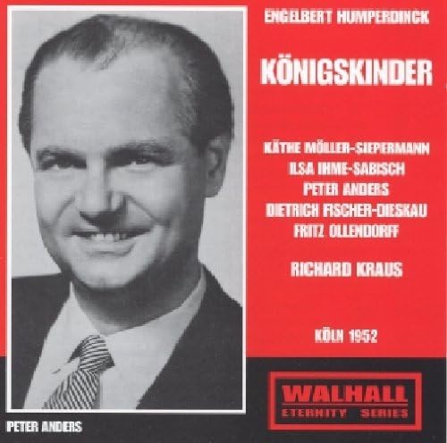 Engelbert Humperdinck: Königskinder (Gesamtaufnahme) von Walhall