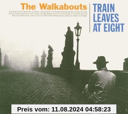 TRAIN LEAVES AT EIGHT von Walkabouts