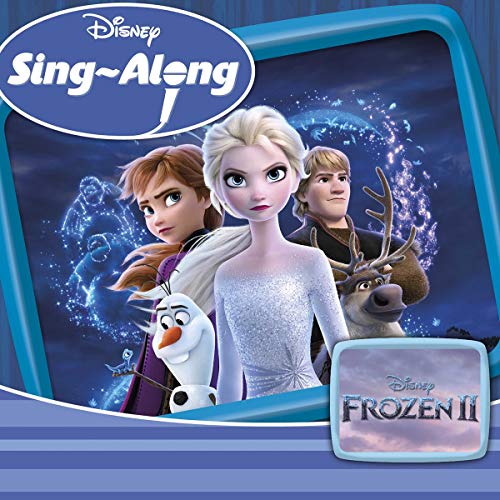 Frozen 2 (Sing Along Version) von UNIVERSAL MUSIC GROUP