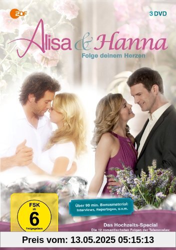 Alisa & Hanna - Folge deinem Herzen: Das Hochzeits-Special [3 DVDs] von Walter A. Franke