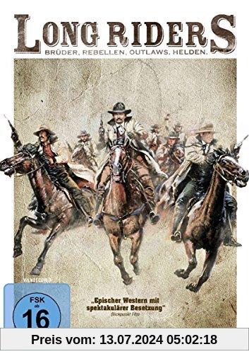 Long Riders - Brüder, Rebellen, Outlaws, Helden. von Walter Hill