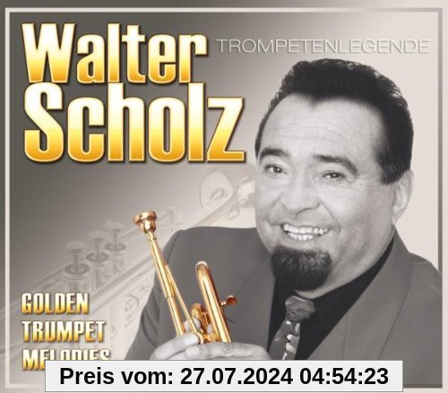 Golden Trumpet Melodies von Walter Scholz