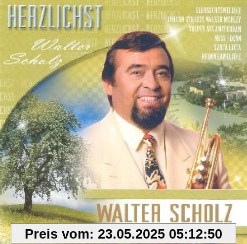 Herzlichst-Meine Erfolgsmelo von Walter Scholz