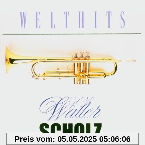 Welthits von Walter Scholz