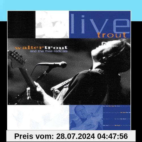 Live Trout von Walter Trout