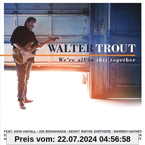 We'Re All in This Together von Walter Trout
