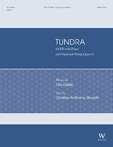 Ola Gjeilo-Tundra-SATB divisi, Piano and String Quartet-CHORAL SCORE von Walton Music