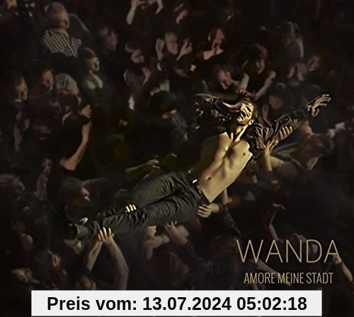 Amore Meine Stadt (Live-Ltd.Edt.) von Wanda