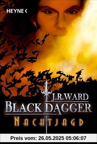 Nachtjagd: Black Dagger 1 Nachtjagd: Black Dagger 1 von Ward, J. R.