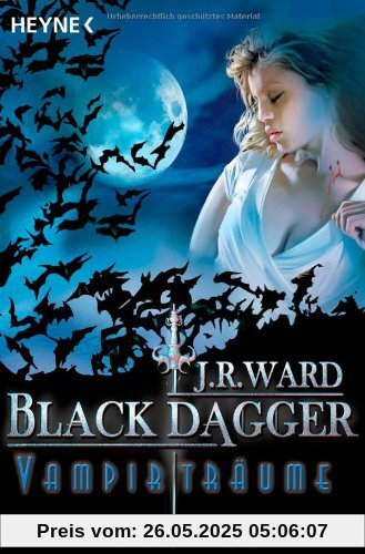Vampirträume -: Black Dagger 12 - Roman Vampirträume -: Black Dagger 12 - Roman von Ward, J. R.