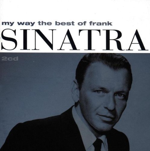 My Way: The Best Of Frank Sinatra (2CD) Import, Limited Edition, Original recording remastered Edition by Sinatra, Frank (2000) Audio CD von Warner Bros UK