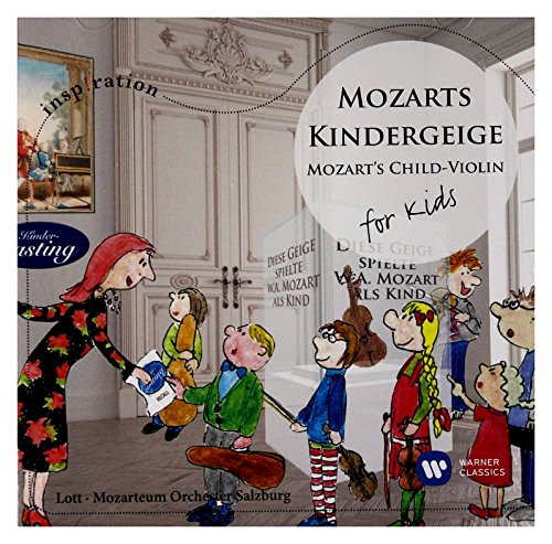 Mozarts Kindergeige:for Kids von Warner Classics