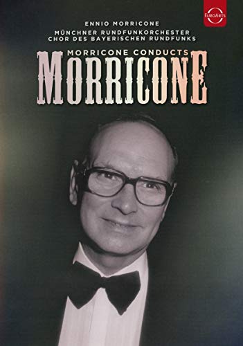 Morricone conducts Morricone Morricone conducts Morricone von EUROARTS