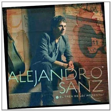 El Tren De Los Momentos by Sanz, Alejandro (2006) Audio CD von Warner Music Latina