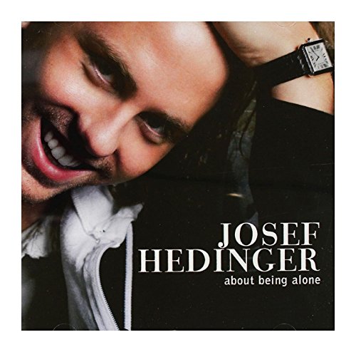 Josef Hedinger: About Being Alone [CD] von Warner Music