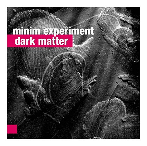 Minim Experiment: Dark Matter [CD] von Warner Music