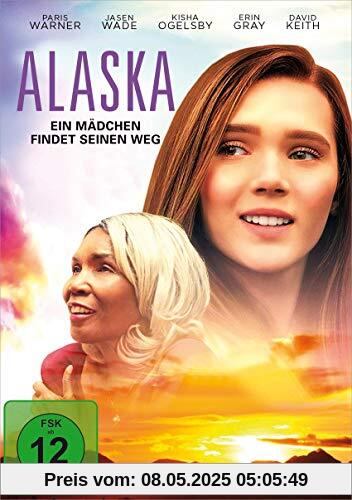 Alaska - Ein Mädchen findet seinen Weg Alaska - Ein Mädchen findet seinen Weg von Warren Fast