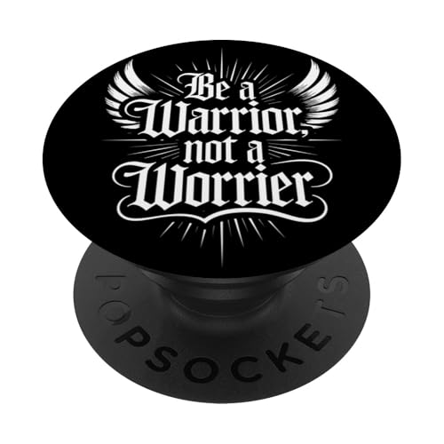 Sei ein Krieger, kein Sorger | Gothic Dark Medieval PopSockets Klebender PopGrip von Warrior Not Worrier Quote