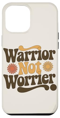 Warrior Not Worrier | Retro 70er Jahre Groovy Hülle für iPhone 12 Pro Max von Warrior Not Worrier Quote