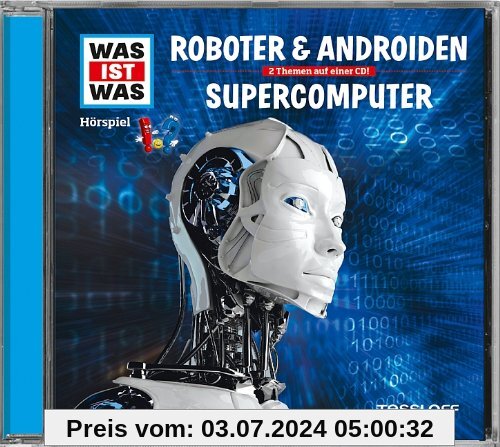 Folge 07: Roboter & Androiden/Supercomputer von Was Ist Was