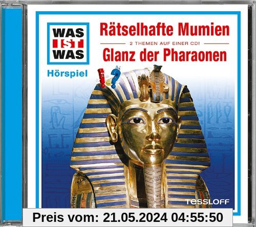 Folge 10: Rätselhafte Mumien/Glanz der Pharaonen von Was Ist Was