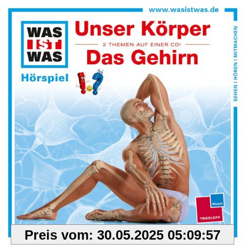Folge 11: Unser Körper/das Gehirn Folge 11: Unser Körper/das Gehirn von Was Ist Was