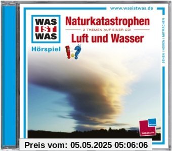 WAS IST WAS, Folge 27: Naturkatastrophen/ Luft und Wasser von Was Ist Was