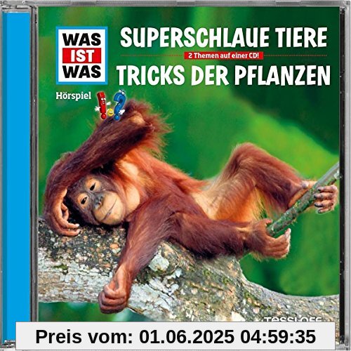 Was Ist Was - Folge 61: Superschlaue Tiere / Tricks der Pflanzen Was Ist Was - Folge 61: Superschlaue Tiere / Tricks der Pflanzen von Was Ist Was