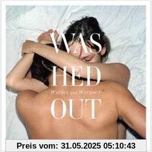 Within and Without Within and Without von Washed Out