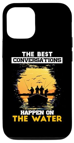 THE BEST CONVERSATIONS HAPPEN Hülle für iPhone 12/12 Pro von Water Conversations Happen Phrase Time Fishing