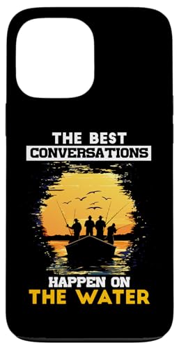 THE BEST CONVERSATIONS HAPPEN Hülle für iPhone 13 Pro Max von Water Conversations Happen Phrase Time Fishing