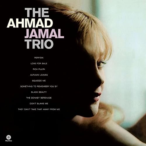 The Ahmad Jamal Trio ( Ltd.180 Lp) [Vinyl LP] von Waxtime (in-Akustik)