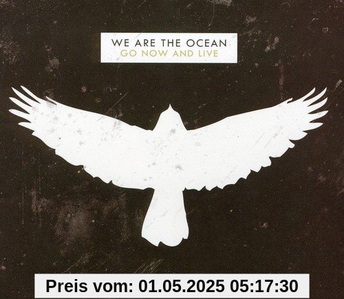 Go Now and Live (Deluxe Edition-Incl.Live Bonus-C von We Are the Ocean