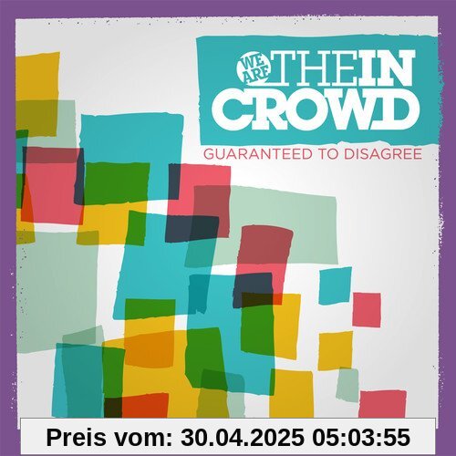 Guaranteed to Disagree Guaranteed to Disagree von We Are the in Crowd