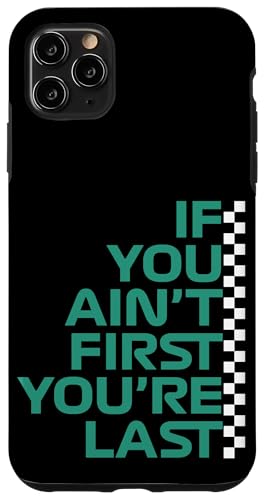 Wenn du nicht der Erste bist, bist du das letzte Rennen in der Rennwoche. Motorsport Hülle für iPhone 11 Pro Max Wenn du nicht der Erste bist, bist du das letzte Rennen in der Rennwoche. Motorsport Hülle für iPhone 11 Pro Max von We Race Apparel