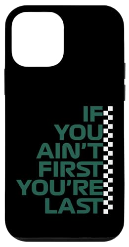 Wenn du nicht der Erste bist, bist du das letzte Rennen in der Rennwoche. Motorsport Hülle für iPhone 12 mini von We Race Apparel