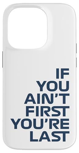 Wenn du nicht der Erste bist, bist du das letzte Rennen in der Rennwoche. Motorsport Hülle für iPhone 14 Pro von We Race Apparel
