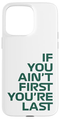 Wenn du nicht der Erste bist, bist du das letzte Rennen in der Rennwoche. Motorsport Hülle für iPhone 15 Pro Max von We Race Apparel