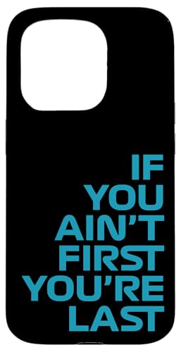 Wenn du nicht der Erste bist, bist du das letzte Rennen in der Rennwoche. Motorsport Hülle für iPhone 15 Pro von We Race Apparel