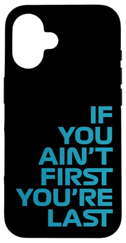 Wenn du nicht der Erste bist, bist du das letzte Rennen in der Rennwoche. Motorsport Hülle für iPhone 16 von We Race Apparel