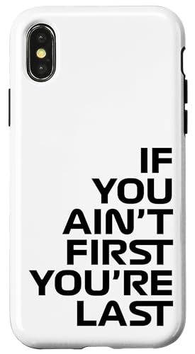 Wenn du nicht der Erste bist, bist du das letzte Rennen in der Rennwoche. Motorsport Hülle für iPhone X/XS von We Race Apparel