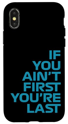 Wenn du nicht der Erste bist, bist du das letzte Rennen in der Rennwoche. Motorsport Hülle für iPhone X/XS von We Race Apparel